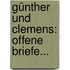 Günther Und Clemens: Offene Briefe...