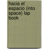 Hacia El Espacio (Into Space) Lap Book by Dona Rice