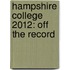 Hampshire College 2012: Off the Record