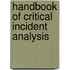 Handbook of Critical Incident Analysis