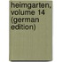Heimgarten, Volume 14 (German Edition)