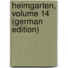 Heimgarten, Volume 14 (German Edition) by Rosegger P.