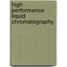 High Performance Liquid Chromatography door Heinz Engelhardt
