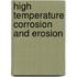 High Temperature Corrosion and Erosion