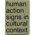 Human Action Signs in Cultural Context