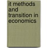 It Methods And Transition In Economics by Raouf Veliev