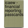 Icaew - Financial Reporting: Passcards by Bpp Learning Media