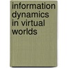 Information Dynamics In Virtual Worlds door Woody Evans