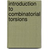 Introduction to Combinatorial Torsions by Vladimir Tuarev