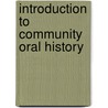 Introduction to Community Oral History door Nancy MacKay