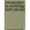 Introduction to Sociology [With eBook] door George Ritzer