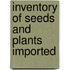 Inventory of Seeds and Plants Imported