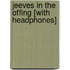Jeeves in the Offing [With Headphones]