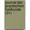 Journal Der Practischen Heilkunde (31) door B. Cher Group