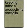 Keeping Tabs: A Productivity Portfolio door Susie Ghahremani