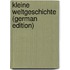 Kleine Weltgeschichte (German Edition)