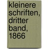 Kleinere Schriften, Dritter Band, 1866 by Jacob Grimm