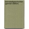 Kleinstadtgeschichten (German Edition) by Thoma Ludwig