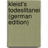 Kleist's Todeslitanei (German Edition)