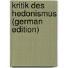 Kritik Des Hedonismus (German Edition) door Gomperz Heinrich