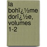 La Bohï¿½Me Dorï¿½E, Volumes 1-2 door Charles Hugo