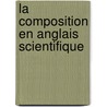 La composition en anglais scientifique by Amelie Depierre