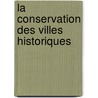 La conservation des villes historiques door Ali Zamanifard