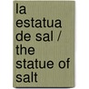 La estatua de sal / The Statue of Salt door Salvador Novo