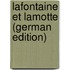Lafontaine Et Lamotte (German Edition)