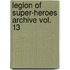 Legion Of Super-Heroes Archive Vol. 13