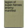 Legion Of Super-Heroes: Enemy Manifest by Livesay