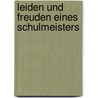 Leiden Und Freuden Eines Schulmeisters door Jeremias Gotthelf