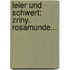 Leier Und Schwert: Zriny. Rosamunde...
