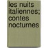 Les Nuits Italiennes; Contes Nocturnes