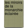 Les miroirs de la monarchie éclairée by Martina Ondo Grecenková