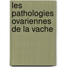Les pathologies ovariennes de la vache by Pauline Cornu