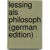 Lessing Als Philosoph (German Edition) by Schrempf Christof