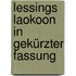 Lessings Laokoon in gekürzter Fassung