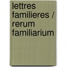 Lettres Familieres / Rerum Familiarium door Petrarque