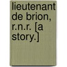 Lieutenant de Brion, R.N.R. [A Story.] door Alan Oscar