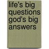 Life's Big Questions God's Big Answers by Brad Alles