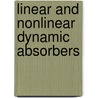 Linear and Nonlinear Dynamic Absorbers door Farhad Sheykh Samani