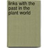 Links With The Past In The Plant World