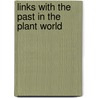 Links With The Past In The Plant World by A.C. Seward