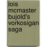 Lois McMaster Bujold's Vorkosigan Saga by Genevieve Cogman