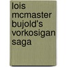 Lois McMaster Bujold's Vorkosigan Saga door Genevieve Cogman