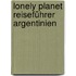 Lonely Planet Reiseführer Argentinien