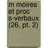 M Moires Et Proc S-verbaux (26, Pt. 2)