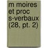 M Moires Et Proc S-verbaux (28, Pt. 2)