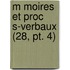 M Moires Et Proc S-verbaux (28, Pt. 4)